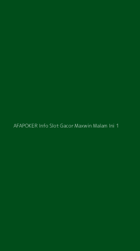 Tampilan Antarmuka Aplikasi Afapoker Info Slot Gacor Maxwin Malam Ini - 1