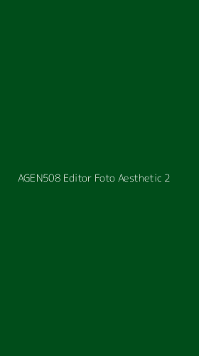 Tampilan Antarmuka Aplikasi Agen508 Editor Foto Aesthetic - 2