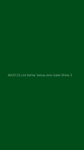 Tampilan Antarmuka Aplikasi Agus123 Link Daftar Semua Jenis Game Online - 3