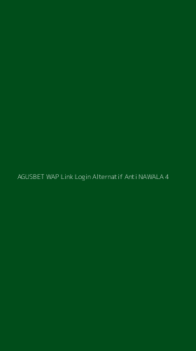 Tampilan Antarmuka Aplikasi Agusbet Wap Link Login Alternatif Anti Nawala - 4