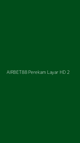 Tampilan Antarmuka Aplikasi Airbet88 Perekam Layar Hd - 2
