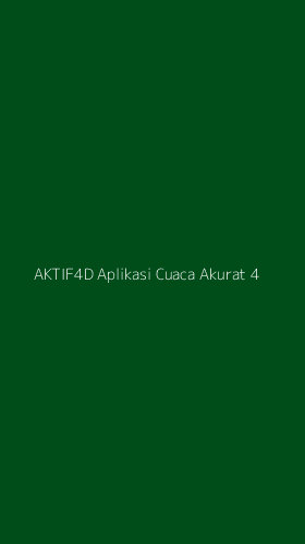 Tampilan Antarmuka Aplikasi Aktif4d Aplikasi Cuaca Akurat - 4