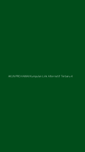 Tampilan Antarmuka Aplikasi Akun Pro Hawaii Kumpulan Link Alternatif Terbaru - 4