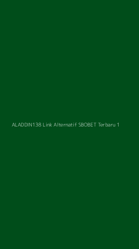 Tampilan Antarmuka Aplikasi Aladdin138 Link Alternatif Sbobet Terbaru - 1