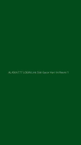 Tampilan Antarmuka Aplikasi Alaska777 Login Link Slot Gacor Hari Ini Resmi - 1