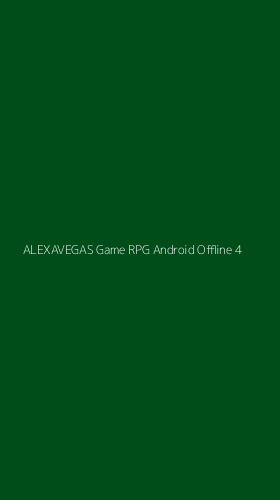 Tampilan Antarmuka Aplikasi Alexavegas Game Rpg Android Offline - 4