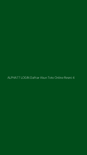 Tampilan Antarmuka Aplikasi Alpha77 Login Daftar Akun Toto Online Resmi - 4