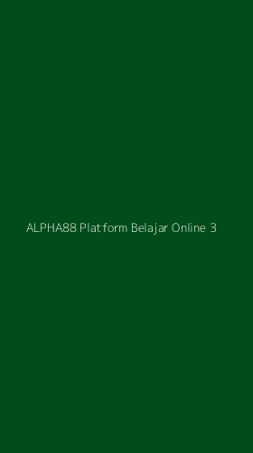Tampilan Antarmuka Aplikasi Alpha88 Platform Belajar Online - 3
