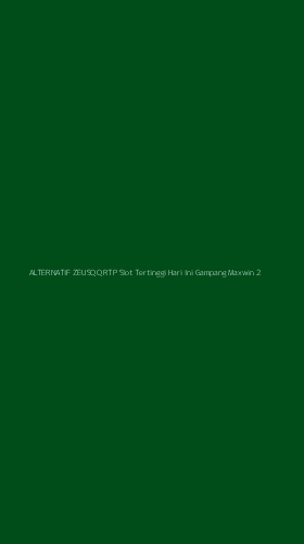 Tampilan Antarmuka Aplikasi Alternatif Zeusqq Rtp Slot Tertinggi Hari Ini Gampang Maxwin - 2