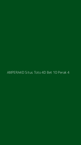 Tampilan Antarmuka Aplikasi Ampera4d Situs Toto 4d Bet 10 Perak - 4