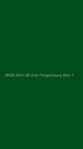 Tampilan Antarmuka Aplikasi Angkasa138 Alat Pengembang Web - 1