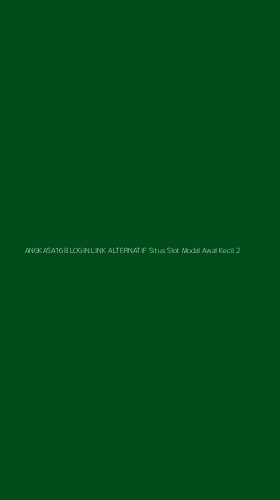 Tampilan Antarmuka Aplikasi Angkasa168 Login Link Alternatif Situs Slot Modal Awal Kecil - 2