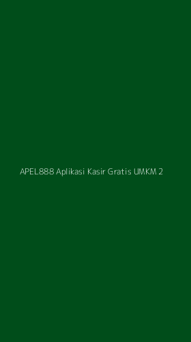 Tampilan Antarmuka Aplikasi Apel888 Aplikasi Kasir Gratis Umkm - 2