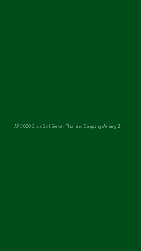 Tampilan Antarmuka Aplikasi Api5000 Situs Slot Server Thailand Gampang Menang - 2