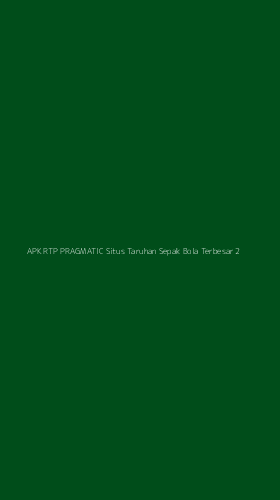 Tampilan Antarmuka Aplikasi Apk Rtp Pragmatic Situs Taruhan Sepak Bola Terbesar - 2