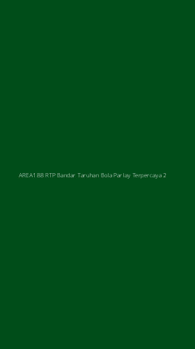 Tampilan Antarmuka Aplikasi Area188 Rtp Bandar Taruhan Bola Parlay Terpercaya - 2
