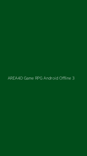 Tampilan Antarmuka Aplikasi Area4d Game Rpg Android Offline - 3