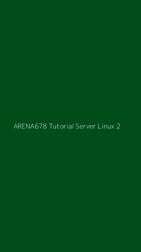 Tampilan Antarmuka Aplikasi Arena678 Tutorial Server Linux - 2