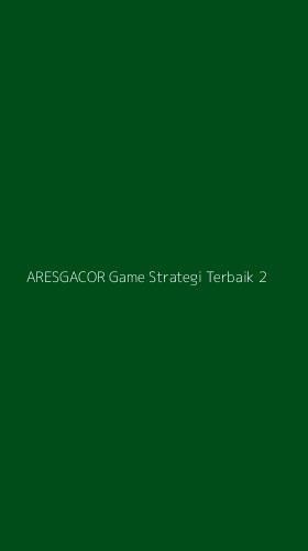 Tampilan Antarmuka Aplikasi Aresgacor Game Strategi Terbaik - 2
