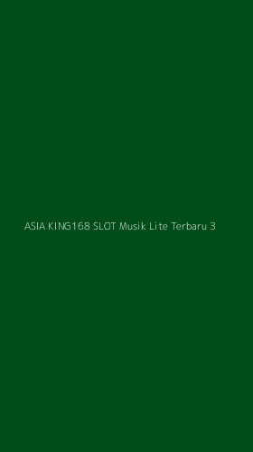 Tampilan Antarmuka Aplikasi Asia King168 Slot Musik Lite Terbaru - 3