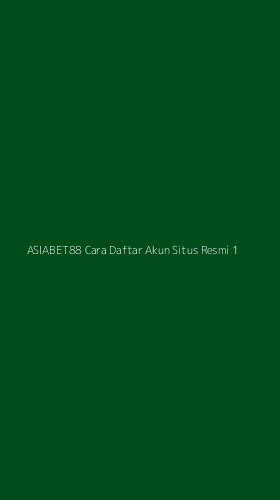 Tampilan Antarmuka Aplikasi Asiabet88 Cara Daftar Akun Situs Resmi - 1