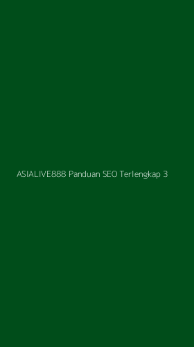 Tampilan Antarmuka Aplikasi Asialive888 Panduan Seo Terlengkap - 3