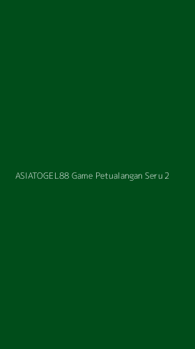Tampilan Antarmuka Aplikasi Asiatogel88 Game Petualangan Seru - 2