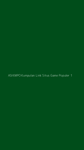 Tampilan Antarmuka Aplikasi Asikmpo Kumpulan Link Situs Game Populer - 1