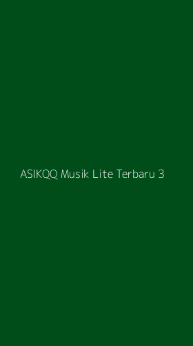 Tampilan Antarmuka Aplikasi Asikqq Musik Lite Terbaru - 3