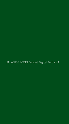 Tampilan Antarmuka Aplikasi Atlas888 Login Dompet Digital Terbaik - 1