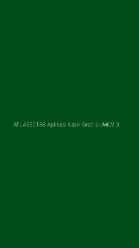 Tampilan Antarmuka Aplikasi Atlasbet88 Aplikasi Kasir Gratis Umkm - 3