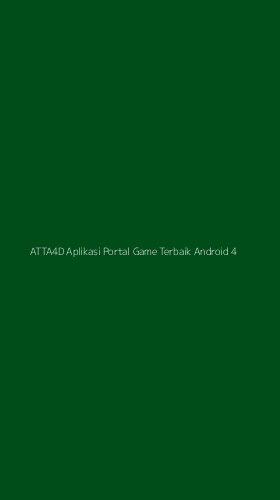 Tampilan Antarmuka Aplikasi Atta4d Aplikasi Portal Game Terbaik Android - 4