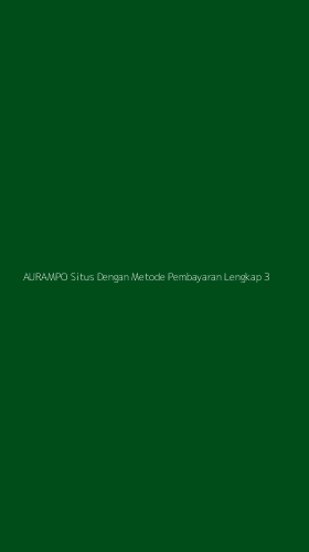 Tampilan Antarmuka Aplikasi Aurampo Situs Dengan Metode Pembayaran Lengkap - 3