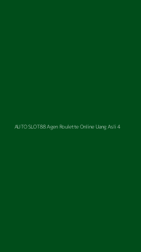 Tampilan Antarmuka Aplikasi Auto Slot88 Agen Roulette Online Uang Asli - 4