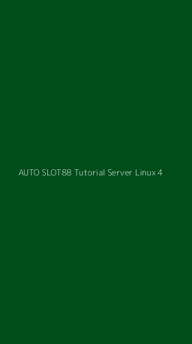 Tampilan Antarmuka Aplikasi Auto Slot88 Tutorial Server Linux - 4