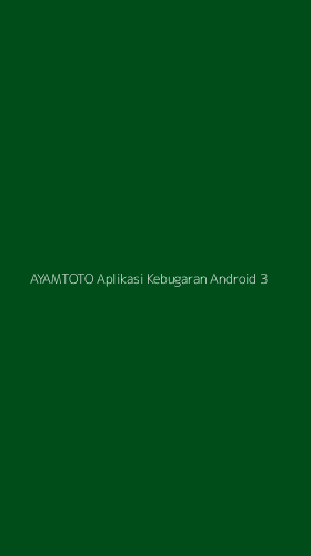 Tampilan Antarmuka Aplikasi Ayamtoto Aplikasi Kebugaran Android - 3
