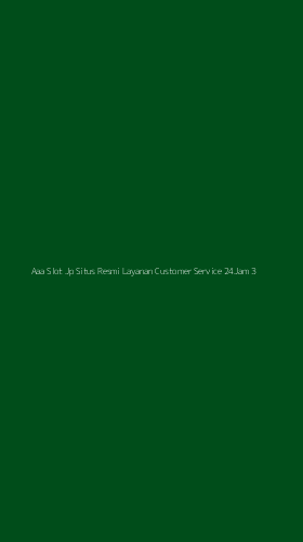 Tampilan Antarmuka Aplikasi Aaa Slot Jp Situs Resmi Layanan Customer Service 24jam - 3