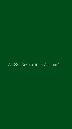 Tampilan Antarmuka Aplikasi Aaa88 - Desain Grafis Android - 1