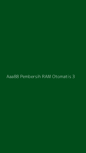Tampilan Antarmuka Aplikasi Aaa88 Pembersih Ram Otomatis - 3