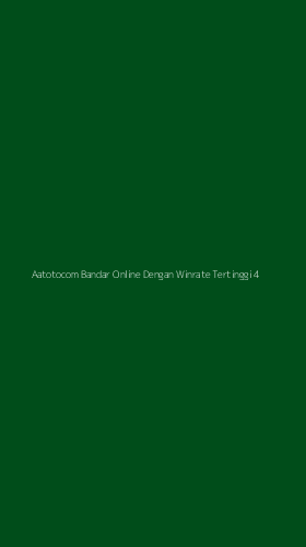Tampilan Antarmuka Aplikasi Aatotocom Bandar Online Dengan Winrate Tertinggi - 4