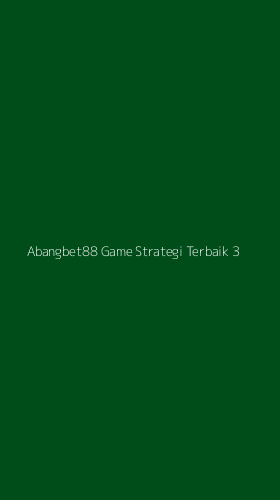 Tampilan Antarmuka Aplikasi Abangbet88 Game Strategi Terbaik - 3