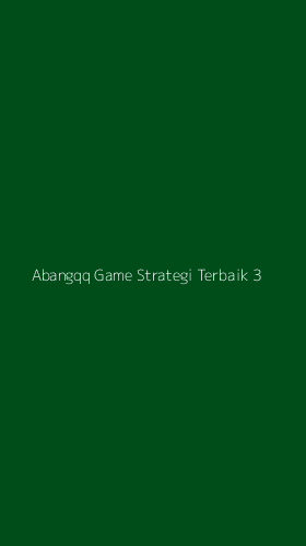 Tampilan Antarmuka Aplikasi Abangqq Game Strategi Terbaik - 3