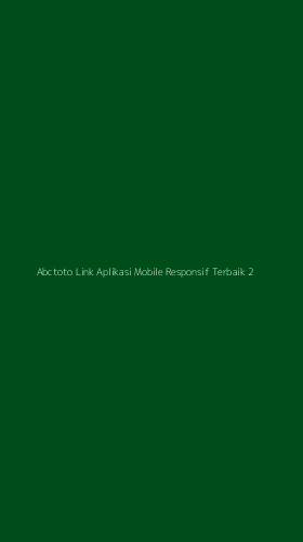Tampilan Antarmuka Aplikasi Abctoto Link Aplikasi Mobile Responsif Terbaik - 2