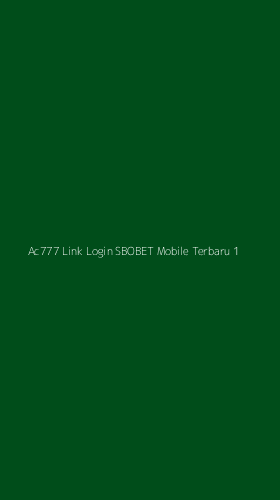 Tampilan Antarmuka Aplikasi Ac777 Link Login Sbobet Mobile Terbaru - 1