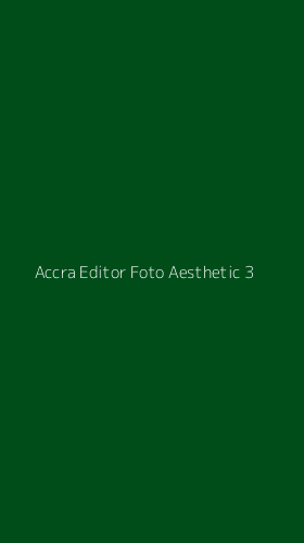 Tampilan Antarmuka Aplikasi Accra Editor Foto Aesthetic - 3