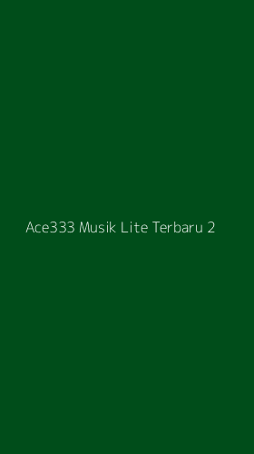 Tampilan Antarmuka Aplikasi Ace333 Musik Lite Terbaru - 2