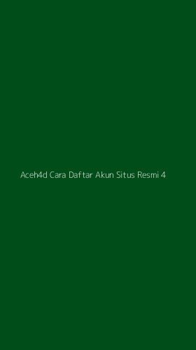 Tampilan Antarmuka Aplikasi Aceh4d Cara Daftar Akun Situs Resmi - 4