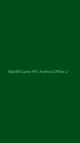 Tampilan Antarmuka Aplikasi Adat88 Game Rpg Android Offline - 2