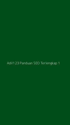 Tampilan Antarmuka Aplikasi Adil123 Panduan Seo Terlengkap - 1