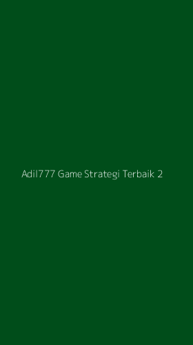 Tampilan Antarmuka Aplikasi Adil777 Game Strategi Terbaik - 2